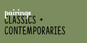 pairings: classics and contemporaries