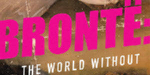 Bronte: The World Without