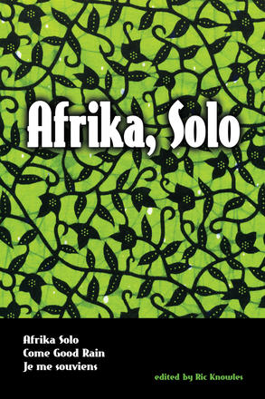 Afrika, Solo - Three AfriCanadian Plays