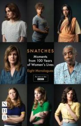 Snatches - Moments from 100 Years of Women's Lives