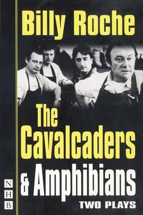 The Cavalcaders - Two Plays