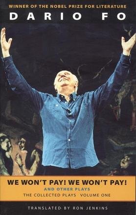 We Won't Pay! We Won't Pay! And Other Works - The Collected Plays of Dario Fo, Volume One