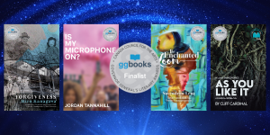 On a blue sparkling background, a round grey sticker is in the center that reads ggbooks Finalist. The book covers for Forgiveness, Is My Microphone On?, The Enchanted Loom, and William Shakespeare’s As You Like It: A Radical Retelling are featured side by side.