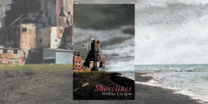 The book cover for Shorelines features a painted image of a few industrial buildings and an enormous white flower sitting by a shoreline with the text Shorelines Mishka Lavigne.