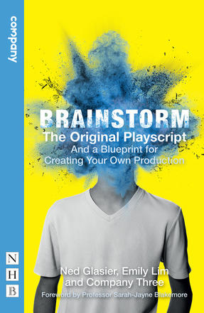 Brainstorm: The Original Playscript - And a Blueprint for Creating Your Own Production