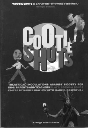 Cootie Shots - Theatrical Inoculations Against Bigotry for Kids, Parents, and Teachers