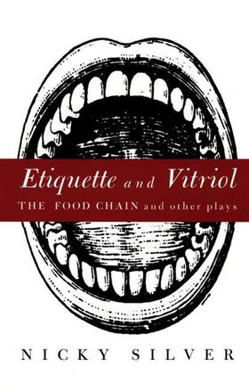 Etiquette and Vitriol - The Food Chain and Other Plays
