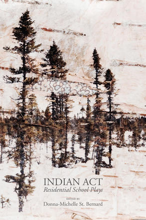 Indian Act - Residential School Plays