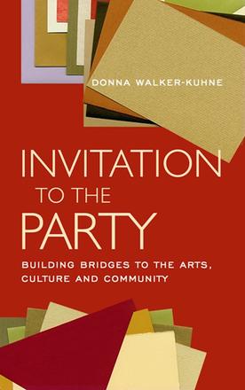 Invitation to the Party - Building Bridges to the Arts, Culture and Community
