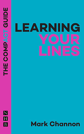Learning Your Lines - The Compact Guide