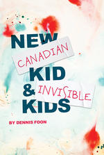 New Canadian Kid &amp; Invisible Kids