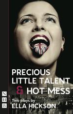 Precious Little Talent &amp; Hot Mess