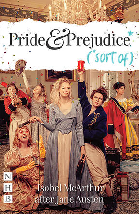 Pride and Prejudice* (*sort of)