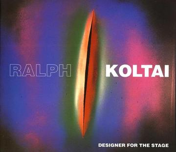 Ralph Koltai - Designer for the Stage