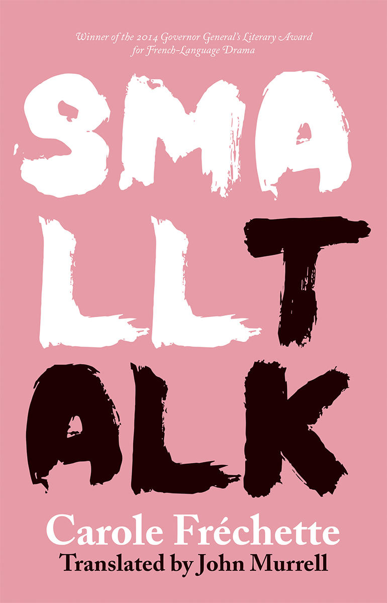 Small Talk  Playwrights Canada Press