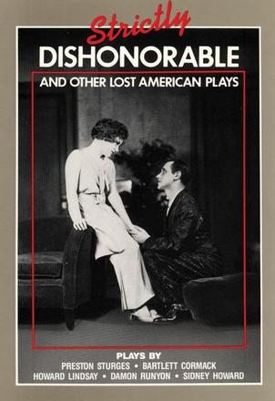Strictly Dishonorable and Other Lost American Plays