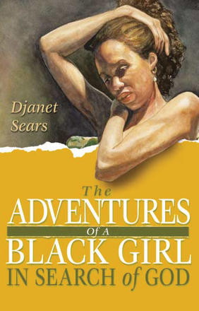 The Adventures of A Black Girl in Search of God