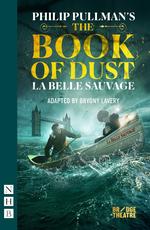The Book of Dust - La Belle Sauvage (stage version)
