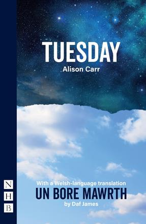 Tuesday - With a Welsh-language translation, Un Bore Mawrth