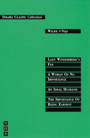 Wilde: Four Plays