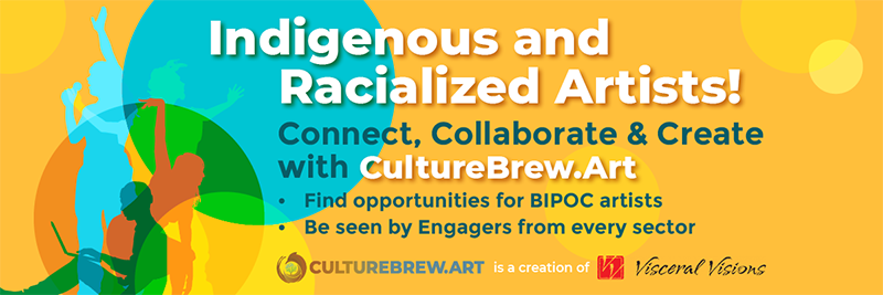 Indigenous and Racialized Artists! Connect, Collaborate & Create with CultureBrew.Art
